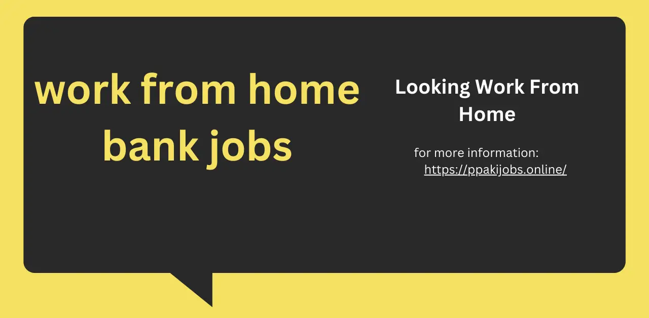 work from home bank jobs